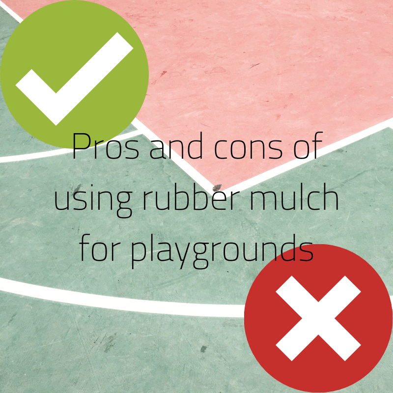 Pros and cons of using rubber mulch for playgrounds